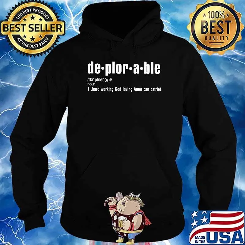 De plor a ble hard working god loving American patriot s Hoodie