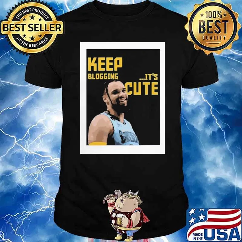Dillon Brooks Keep Blogging It’s Cute Shirt
