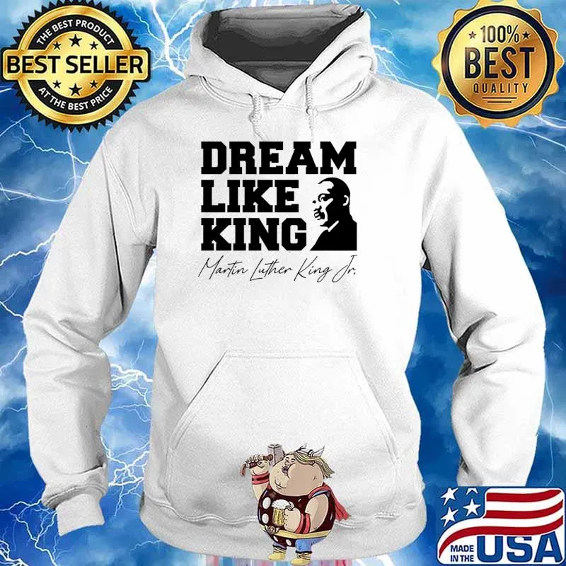 Dream Like King Martin Luther King T-Shirt