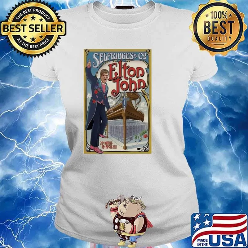 Elton John Selfridges London 20th March 16th April 2023 Shirt Ladies tee
