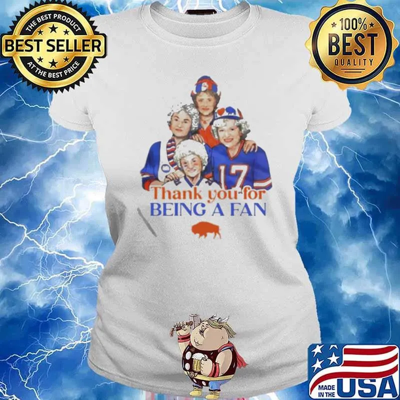 Golden girls Buffalo Bills thank you for being a fan s Ladies tee
