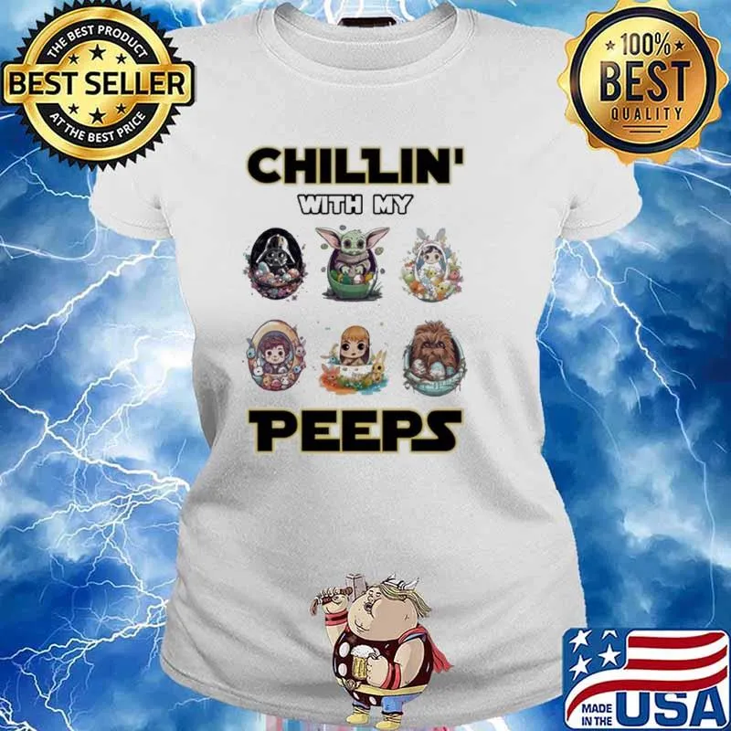 Happy Eaters Chillin’ With My Peeps Baby Star Wars Characters baby yoda egg Shirt Ladies tee