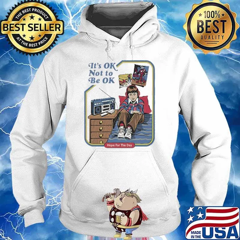 It’s ok not to be ok hope for the day ringer s Hoodie