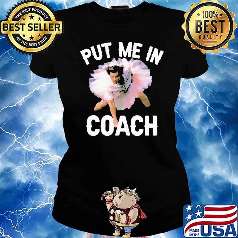 Jim Carrey Ace Ventura 1994 put me in coach s Ladies tee