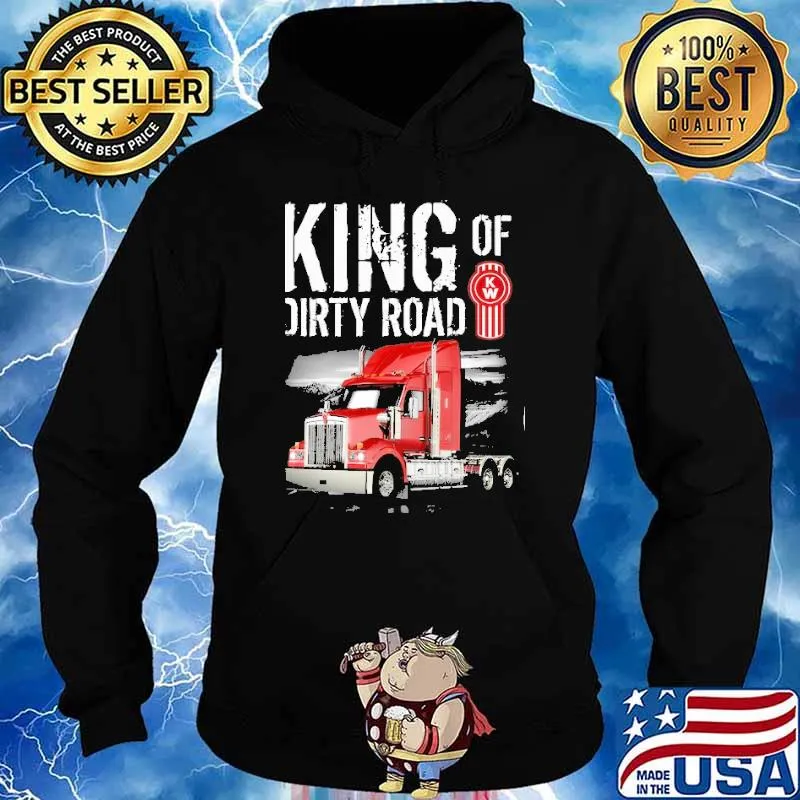 King of Dirty road KW s Hoodie