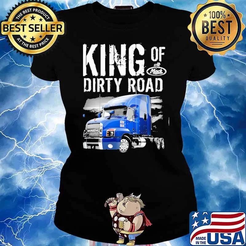 King of Dirty Road Mack s Ladies tee