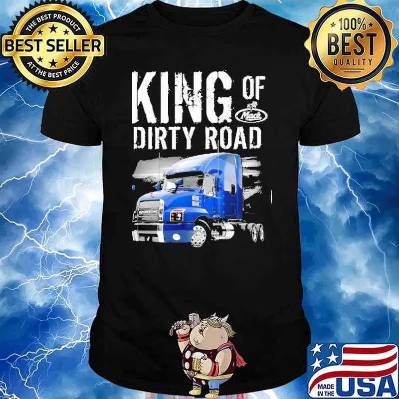 King of Dirty Road Mack shirt