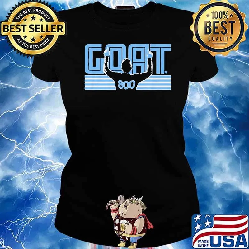 Lionel Messi 800 Goal Goat Shirt Ladies tee