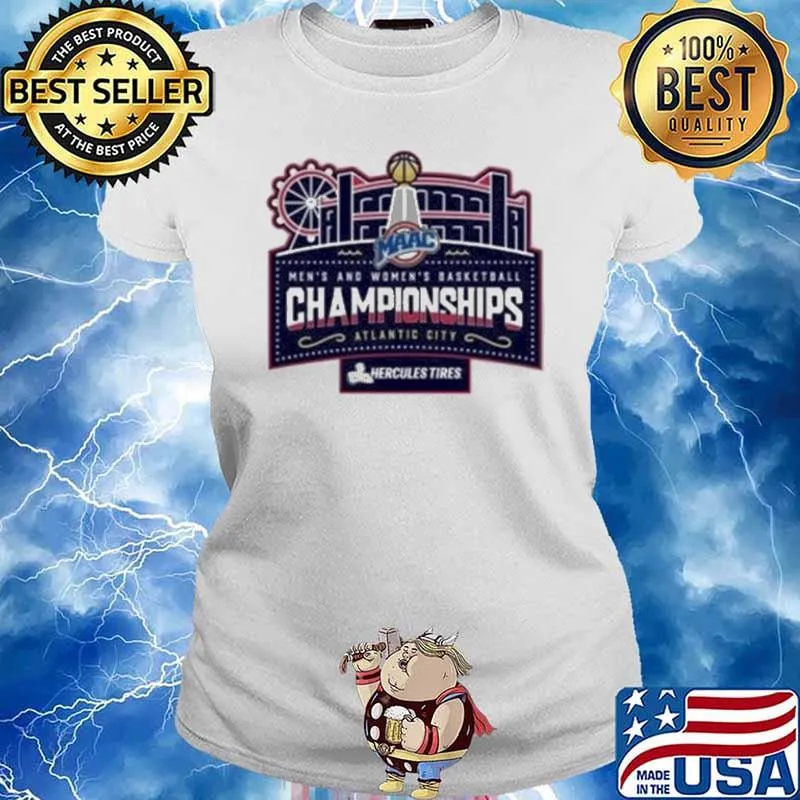 MAAC Men’s And Women’s Basketball Championship Hercules Tires Logo Shirt Ladies tee