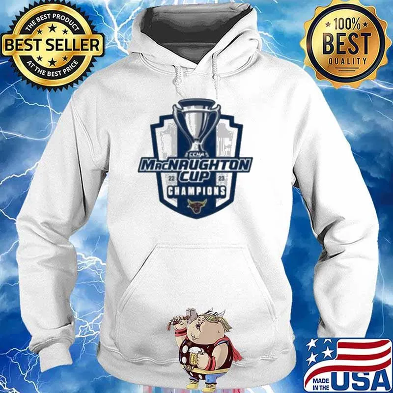 MACNAUGHTON CUP CHAMPIONS MINNESOTA STATE 22 23 CHAMPIONS Shirt Hoodie