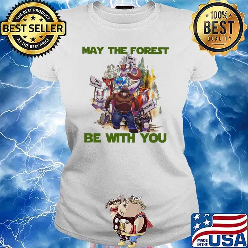 May the forest be with you can prevent only you bear s Ladies tee