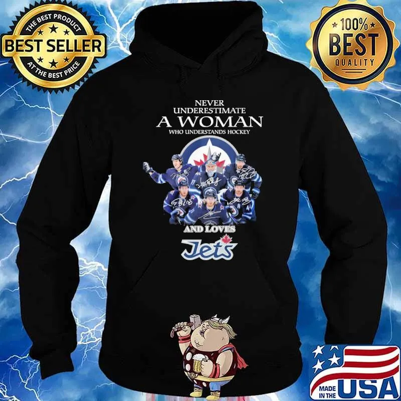 Never underestimate a woman who understands hockey and loves Jets signatures s Hoodie