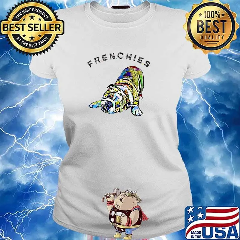 Official french Bulldog For Bulldog Lovers 2023 Tye Die T-Shirt Ladies tee