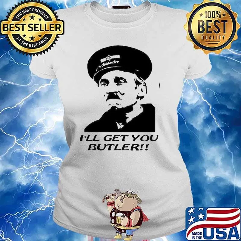 On the buses I'll get you butler s Ladies tee