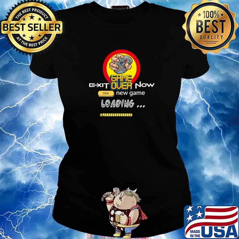 Original game over exit now star new game loading gift for gamers and game lovers T-Shirt Ladies tee