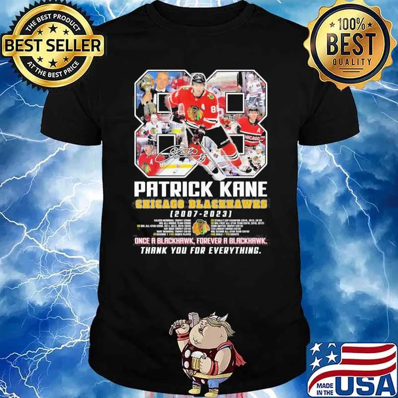 Patrick Kane Chicago Blackhawks 2007-2023 once a blackhawk forever a blackhawk thank you for everything signature shirt