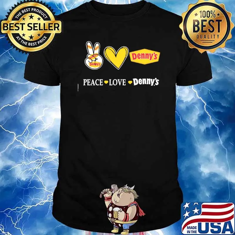 Peace love Denny's heart shirt