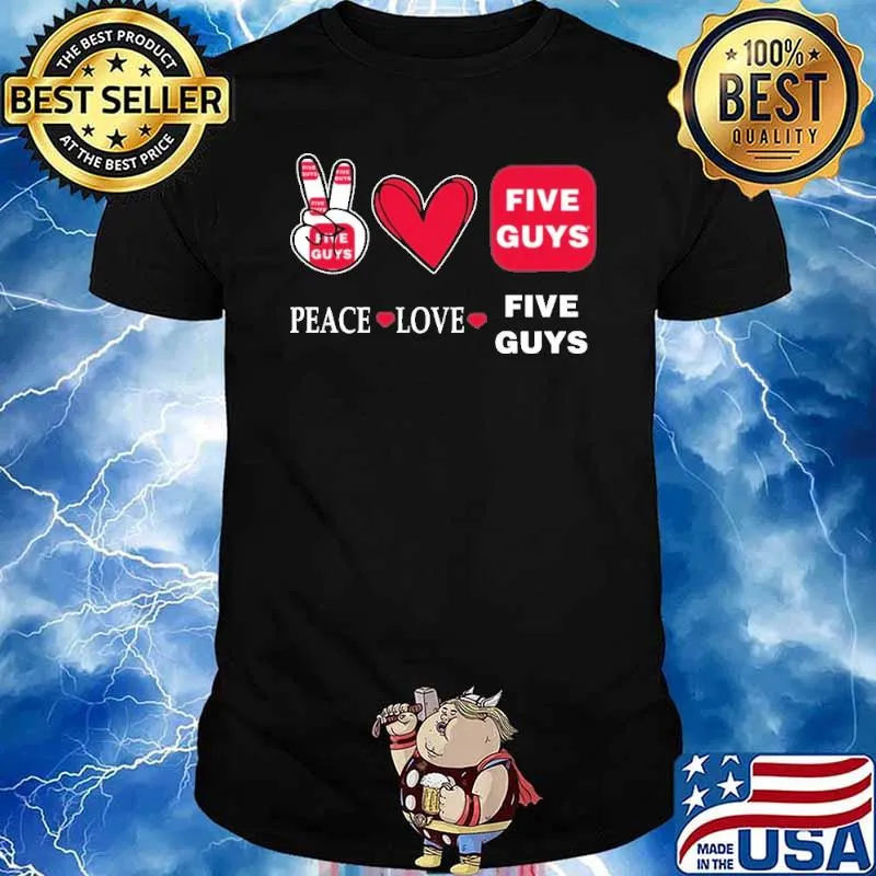 Peace love Five guys heart shirt