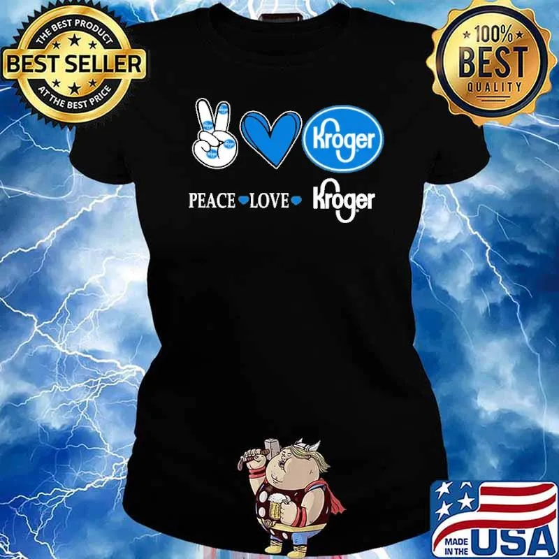 Peace love Kroger heart s Ladies tee