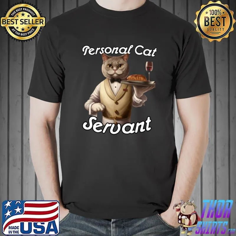 Personal Cat Servant T-Shirt
