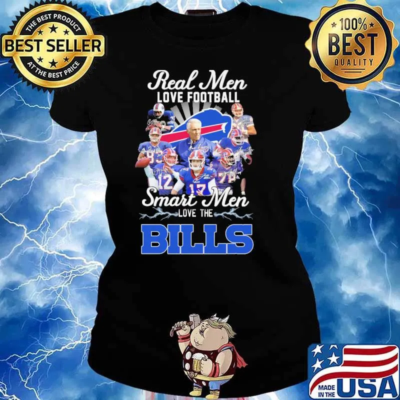 Real men love football smart men love the Bills signatures s Ladies tee