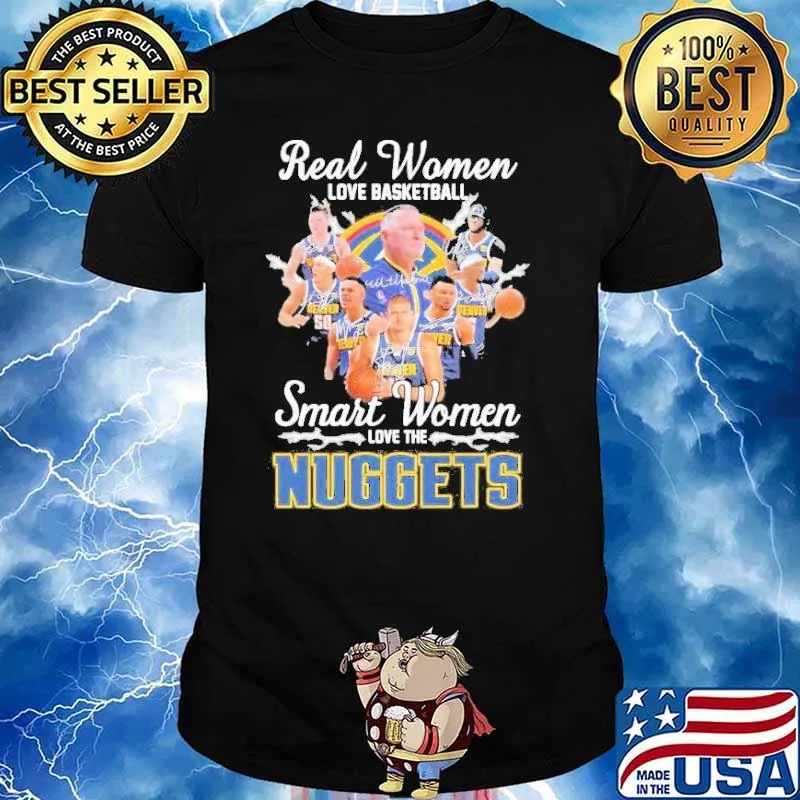 Real Women Love Basketball Smart Women Love The Denver Nuggets 2023 Signatures player Shirt