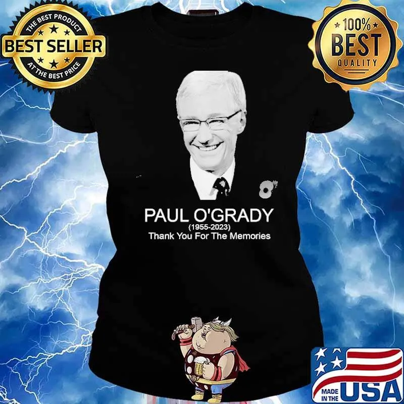 Rest In Peace Paul O’Grady 1955-2023 Thank You For The Memories RIP Shirt Ladies tee