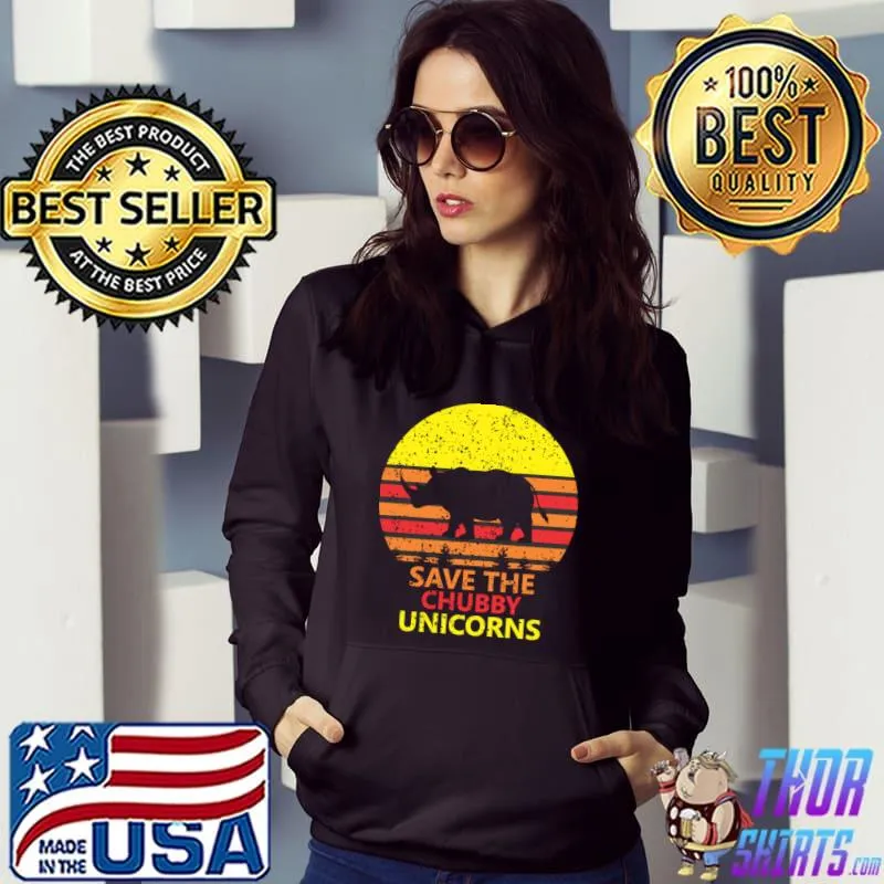 Save the chubby unicorns vintage sunset T-Shirt Hoodie