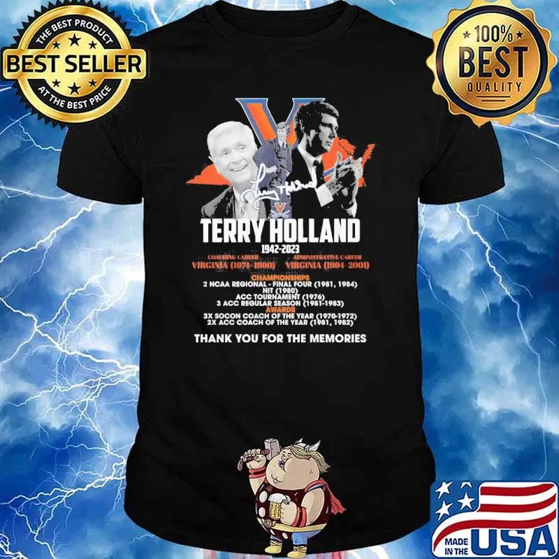 Terry Holland 1942-2023 Virginia championships thank you for the memories signature shirt