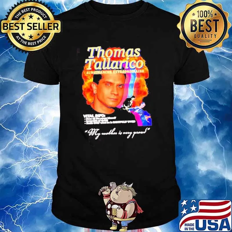 Thomas Tallarico Audiomancer Extraordinaire 2023 my mother is very proud Shirt