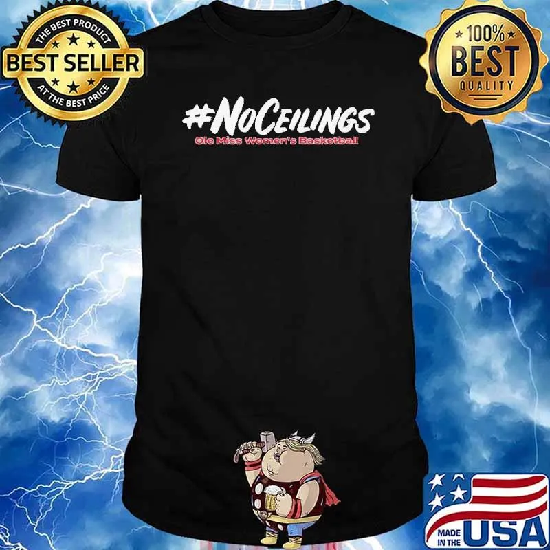 University Of Mississippi #Noceiling Ole miss women's Basketball shirt