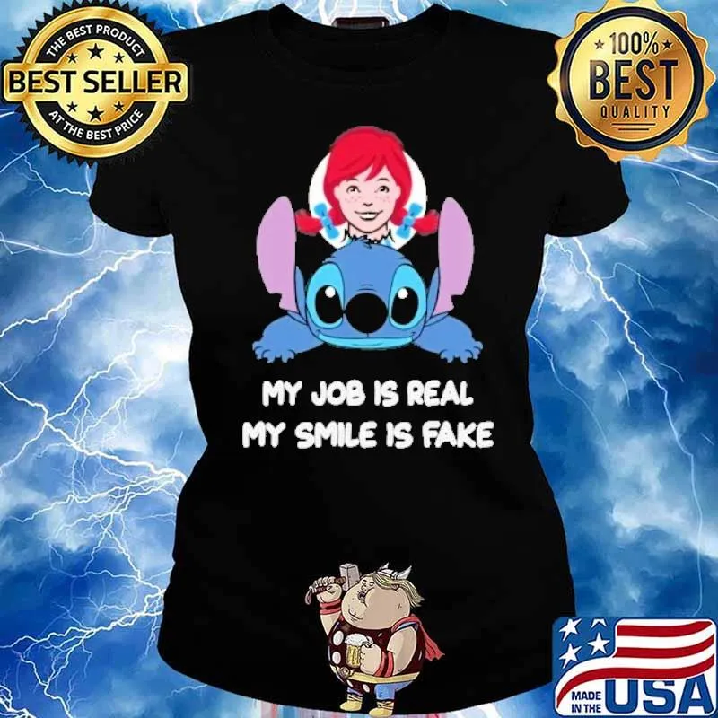 WENDY'S Stitch my job is real my smile is fake s Ladies tee