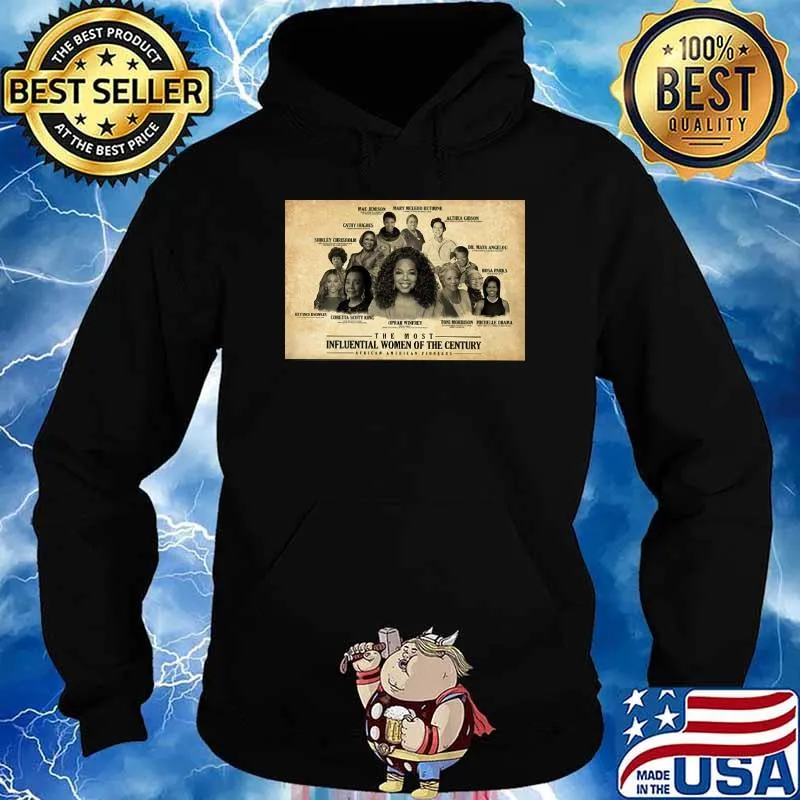Women History the most influential women of the century s Hoodie