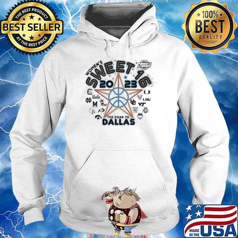 Women’s Sweet 16 Team NCAA Basketball 2023 The Road To Dallas March Madness Shirt Hoodie