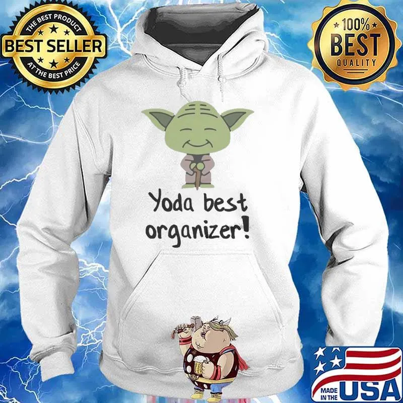 Yoda best organizer star wars s Hoodie