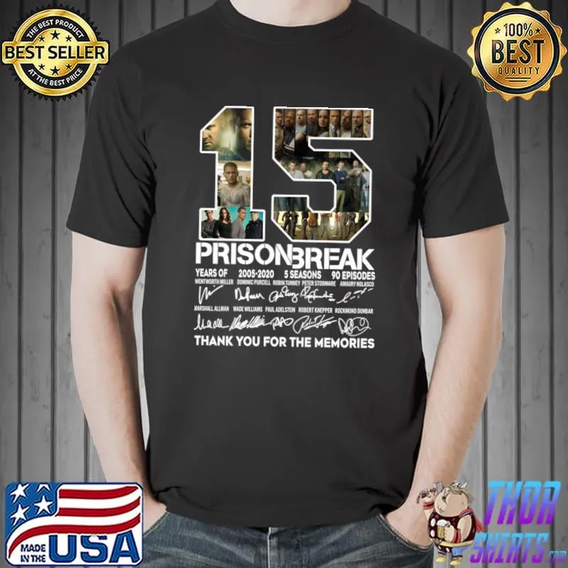 15 Years Of Prison Break 2005 2020 Thank You For The Memories Signatures T-Shirt
