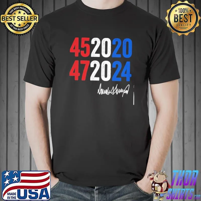 452020 472024 Donald Trump signature shirt