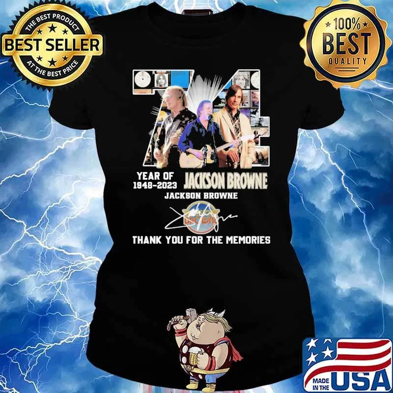 74 year of 1948-2023 Jackson Browne thank you for the memories signature s Ladies tee