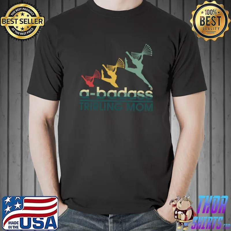 A-badass twirling trirling mom mom vintage T-Shirt