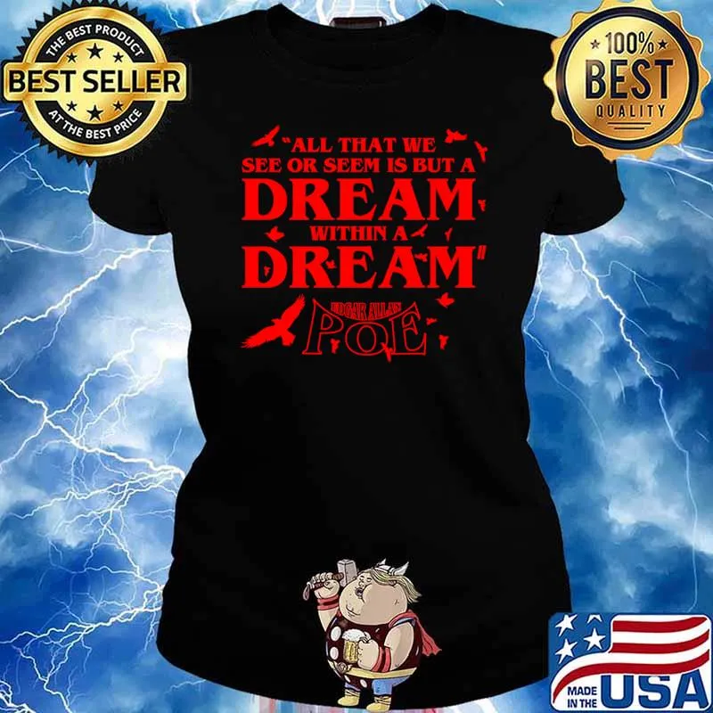 All that me see or seem but a dream within dream poe dove birds T-Shirt Ladies tee
