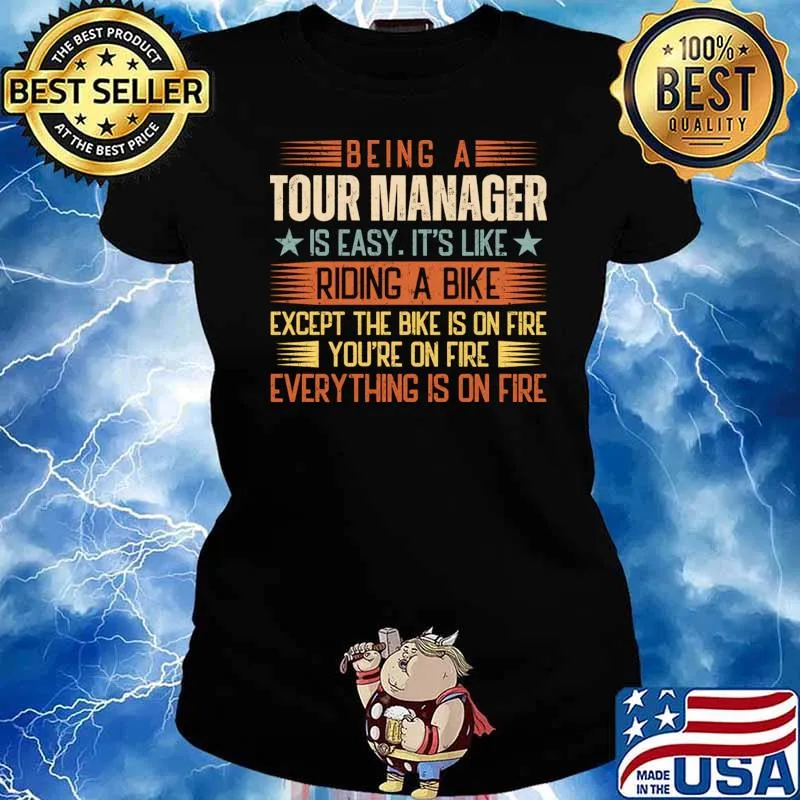 Being A Tour Manager Is Easy Except The Bike On Fire Stars Retro T-Shirt Ladies tee