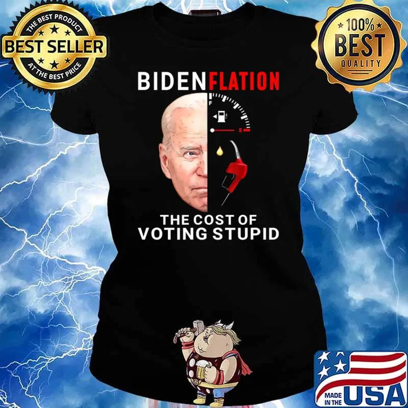 Bidenflation the cost of voting stupid joe biden harris T-Shirt Ladies tee