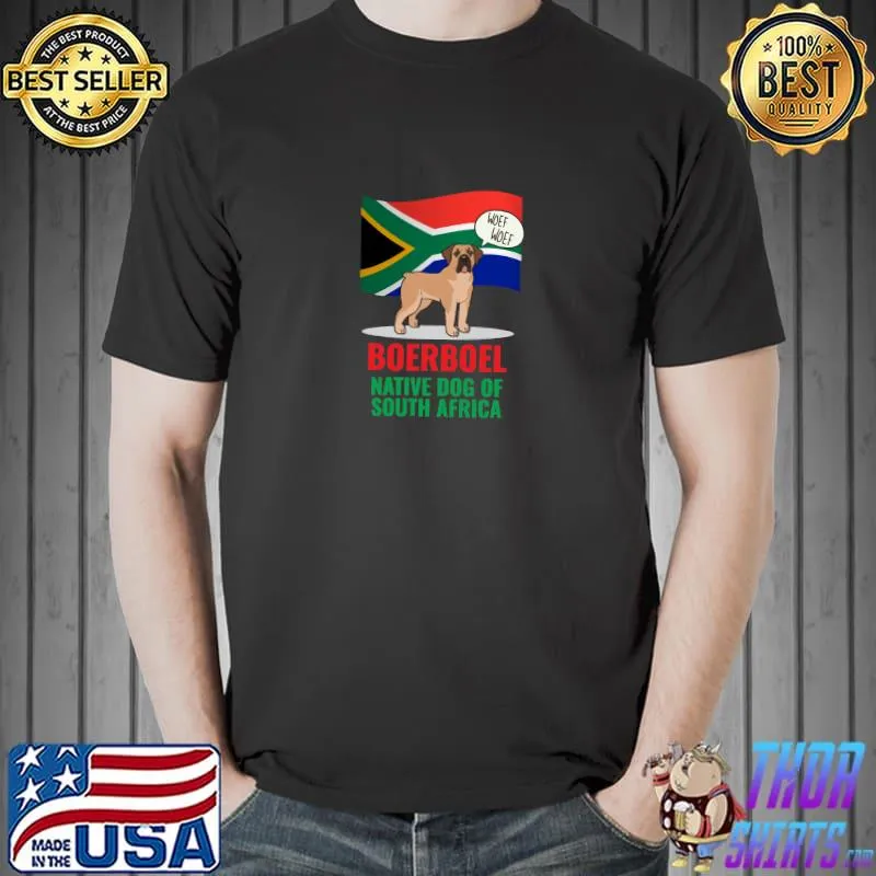 Boerboel Dog Native Dog Of South Africa Barking Africa Flag T-Shirt Unisex