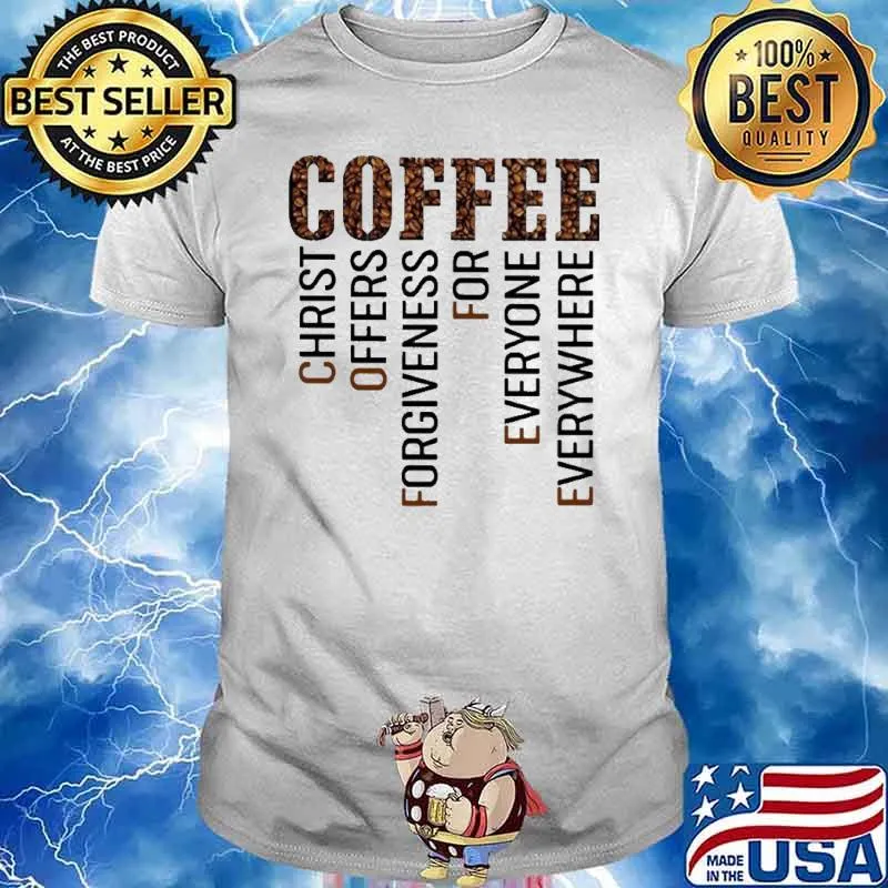 Coffee God Faith Christian Jesus Pray Bible Shirt Unisex