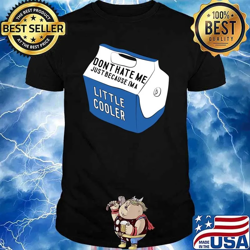 Don't Hate Me Because I'm Little Cooler Sticker T-Shirt