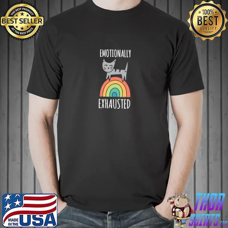 Emotionally Exhausted Rainbow Cat Paradox T-Shirt Unisex