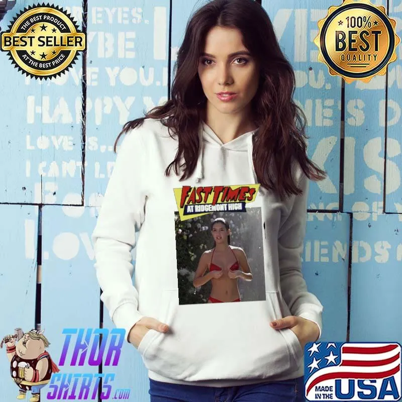 Fast Times at Ridgemont High s Hoodie