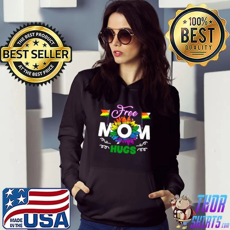 Free Mom Hugs Gay Pride Lgbt Flower Daisy Rainbow Flower Hippie T-Shirt Hoodie