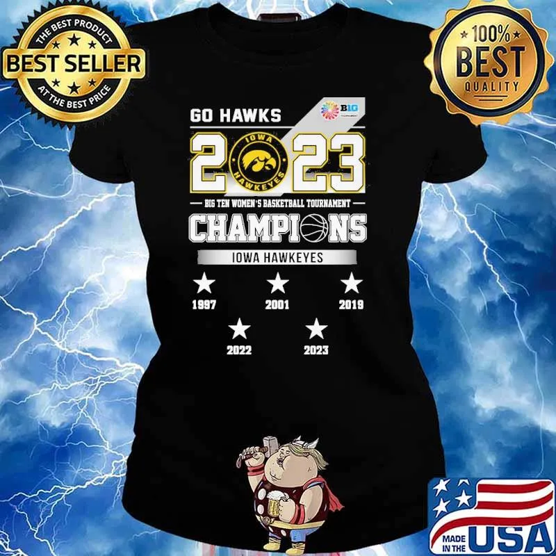Go Hawks 2023 Iowa Hawkeyes big ten women's basketball tournament champions s Ladies tee