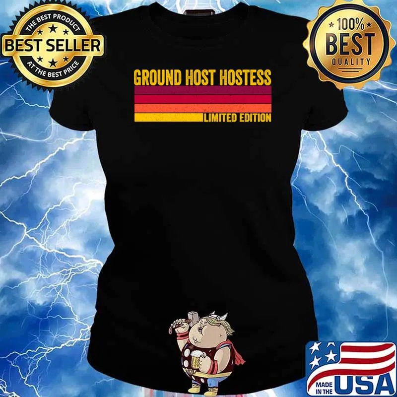 Ground Host Hostess Limited Edition Vintage T-Shirt Ladies tee